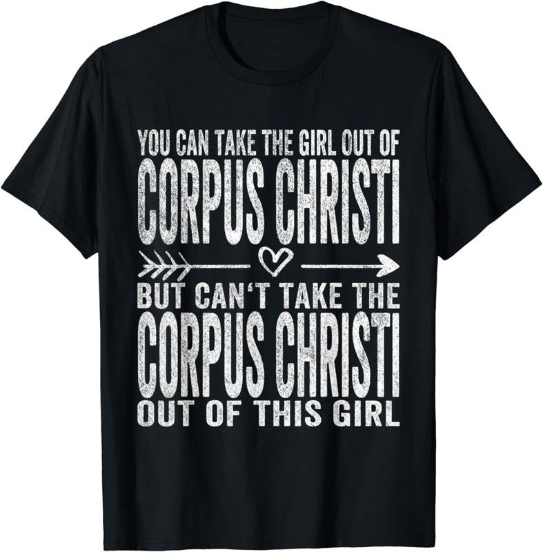 [100% Cotton] Girl Out Of Corpus Christi Hometown Home Corpus Christi T-Shirt Hoodie, Sweatshirt | HypeCrazeTee.com