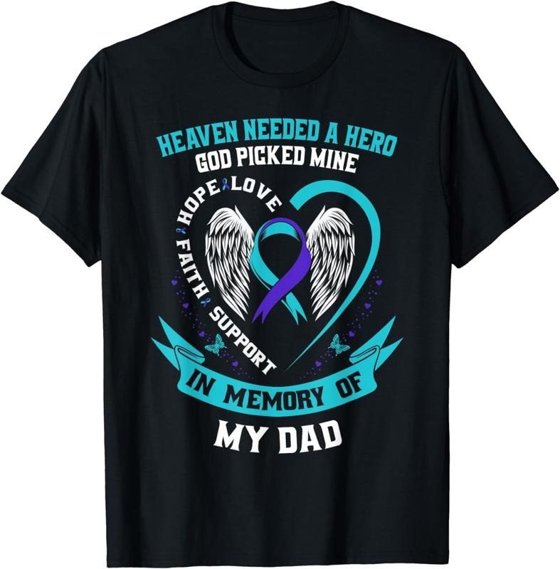 [100% Cotton] Heaven Needed a Hero God Picked My Dad Suicide Awareness T-Shirt Hoodie, Sweatshirt | HypeCrazeTee.com