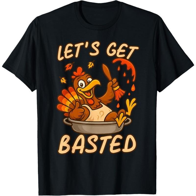 [100% Cotton] Holiday Feast Let'S Get Basted Turkey Funny Thanksgiving T-Shirt, Casual Round Neck Design Graphic Tees...
