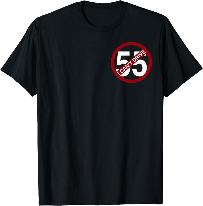 [100% Cotton] I CAN'T DRIVE 55 Funny Gift Red LOGO T-Shirt Hoodie, Sweatshirt | HypeCrazeTee.com