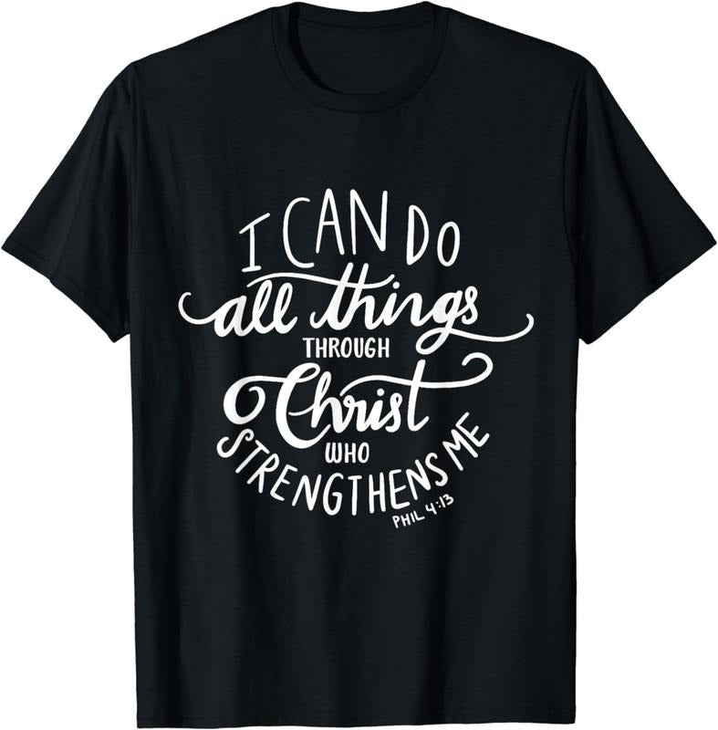 [100% Cotton] I Can Do All Things Through Christ Who Strengthens Me Shirt Hoodie, Sweatshirt | HypeCrazeTee.com