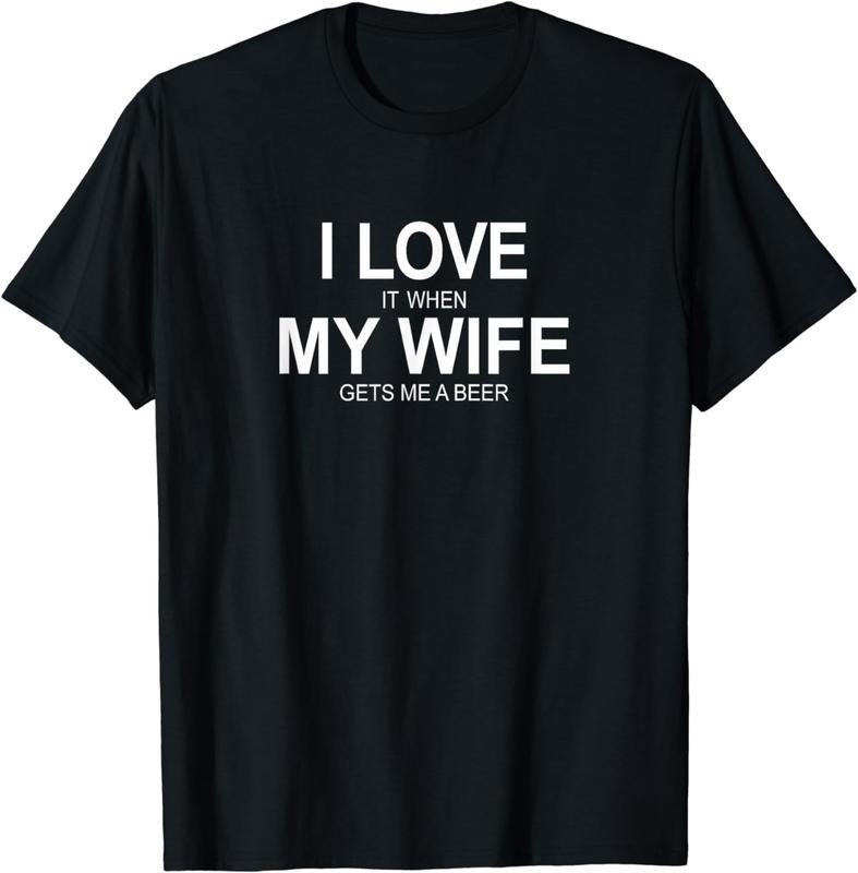 [100% Cotton] I Love It When My Wife Gets Me A Beer T-Shirt For Men And Women Hoodie, Sweatshirt | HypeCrazeTee.com