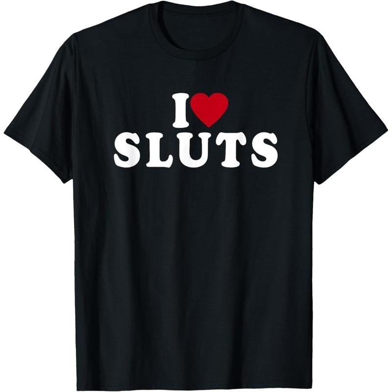 [100% Cotton] I Love Sluts Heart T-Shirt Hoodie, Sweatshirt | HypeCrazeTee.com