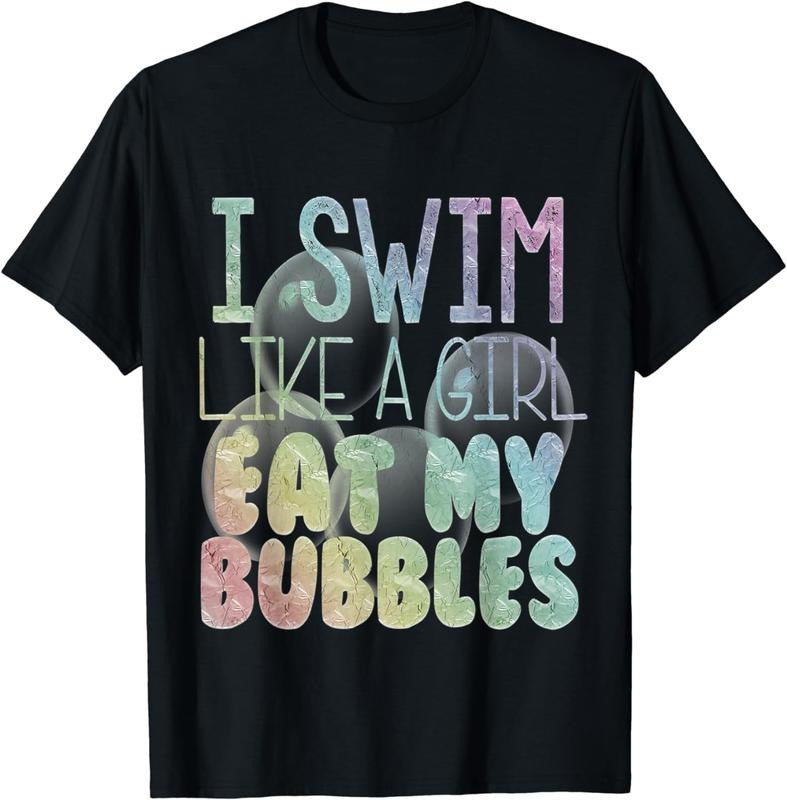 [100% Cotton] I Swim Like A Girl Eat My Bubbles Shirt Swimming Rainbow Hoodie, Sweatshirt | HypeCrazeTee.com