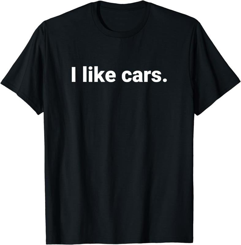 [100% Cotton] I like cars. - Minimalism Fun Text T-Shirt Hoodie, Sweatshirt | HypeCrazeTee.com