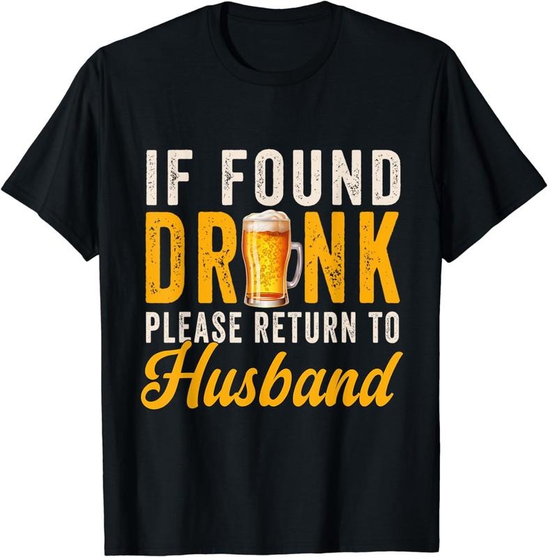 [100% Cotton] If Found Drunk Please Return To Husband Funny Couples T-Shirt Hoodie, Sweatshirt | HypeCrazeTee.com