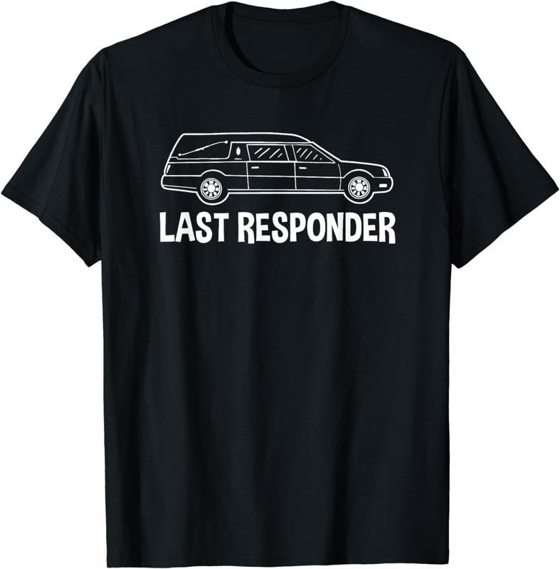 [100% Cotton] Last Responder Mortuary Science Student Mortician T-Shirts, Hoodie, Sweatshirt