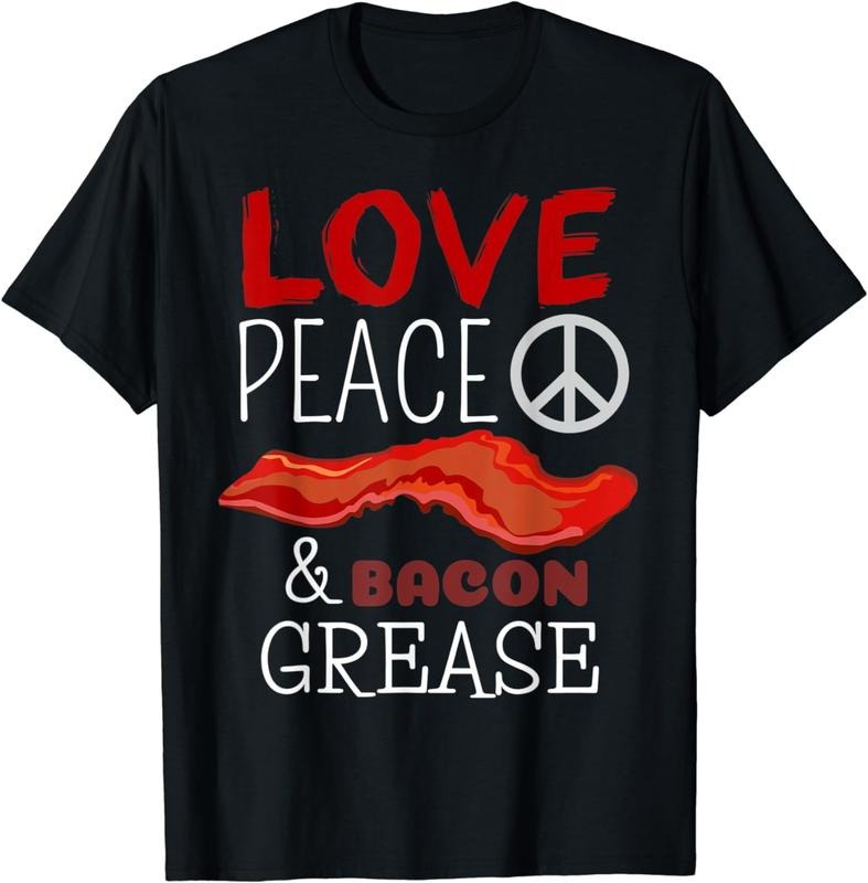 [100% Cotton] Love Peace And Bacon Grease - Funny Bacon Shirt Hoodie, Sweatshirt | HypeCrazeTee.com