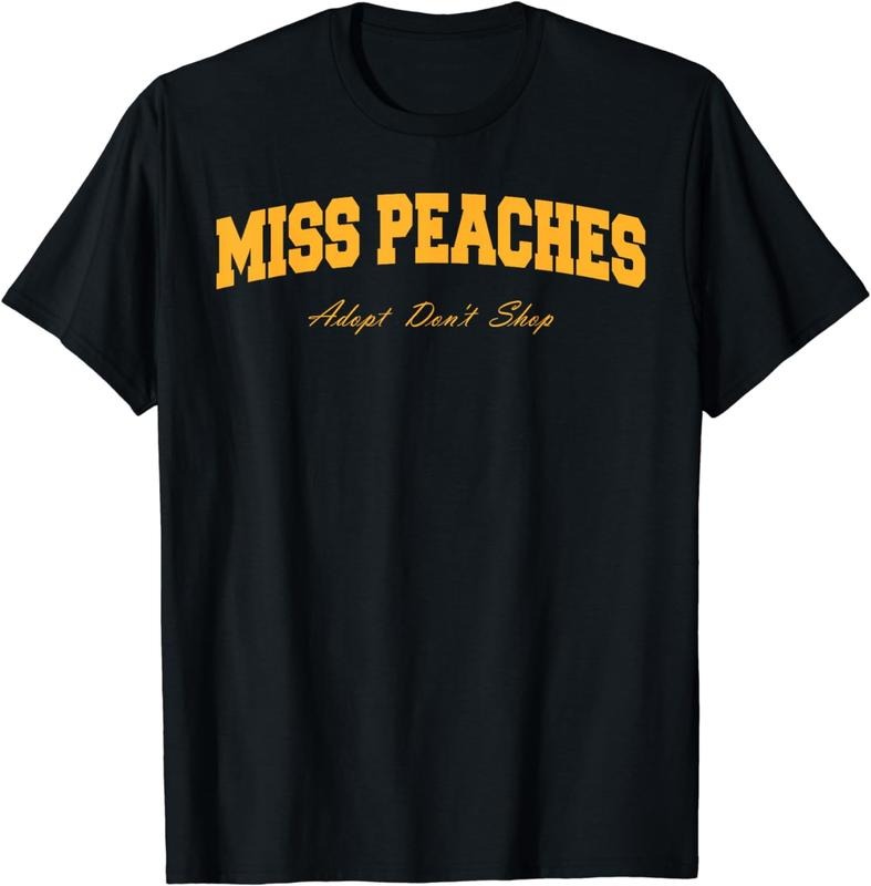 [100% Cotton] Miss Peaches Adopt Don&reg;t Shop T-Shirt Hoodie, Sweatshirt | HypeCrazeTee.com