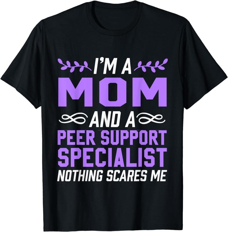 [100% Cotton] Mom & Peer Support Specialist Nothing Scares Me T-Shirt Hoodie, Sweatshirt | HypeCrazeTee.com