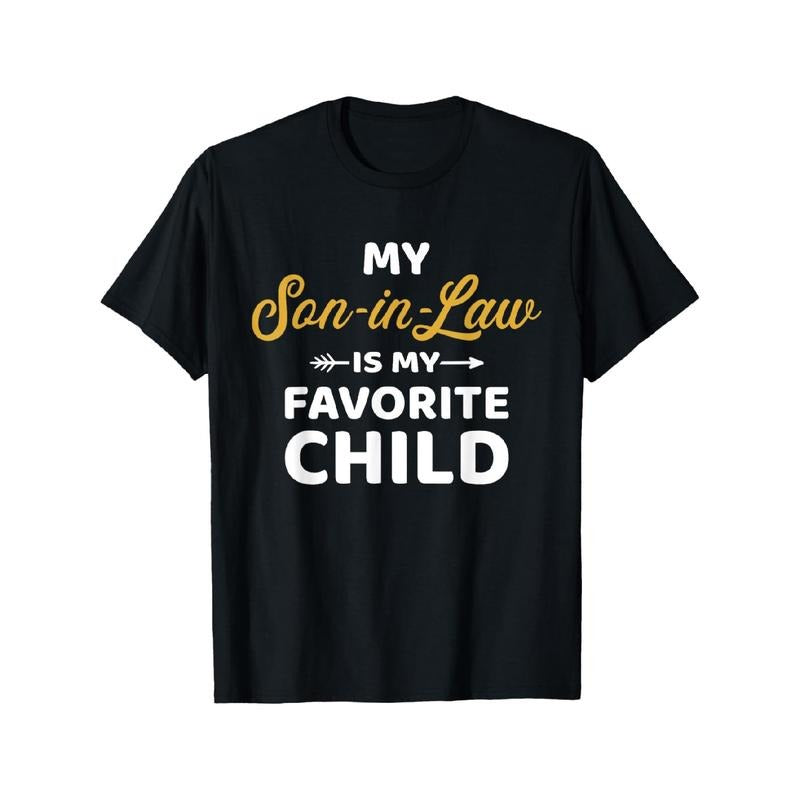 [100% Cotton] My Son In Law Is My Favorite Child Funny Family T-Shirt Design. Golf Gift T-Shirt For Men and Women Hoodie,...