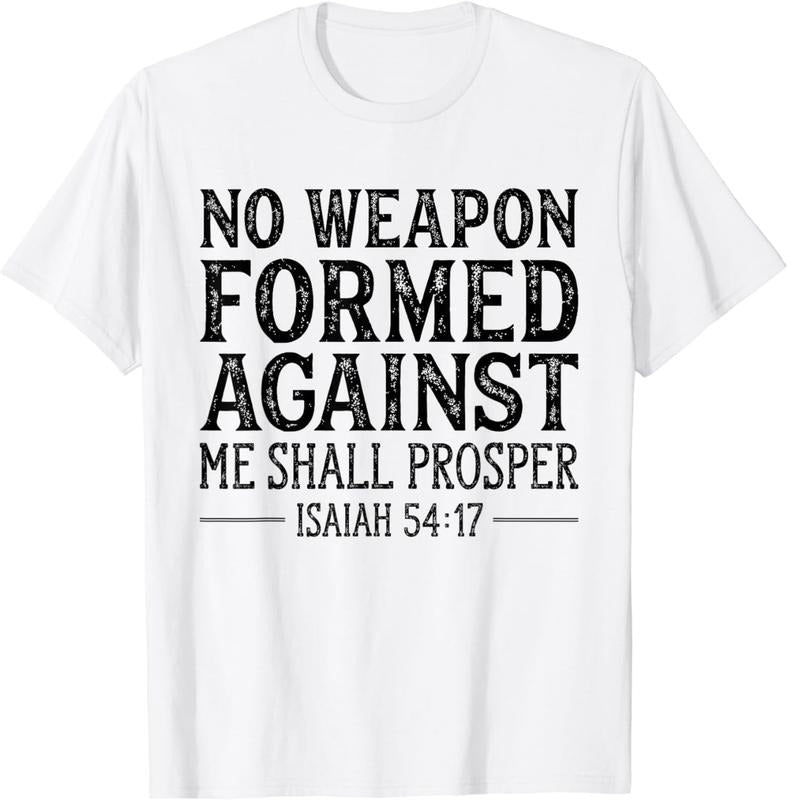[100% Cotton] No Weapon Formed Against Me Shall Prosper Christian T-Shirt01 T-Shirts, Hoodie, Sweatshirt | HypeCrazeTee.com