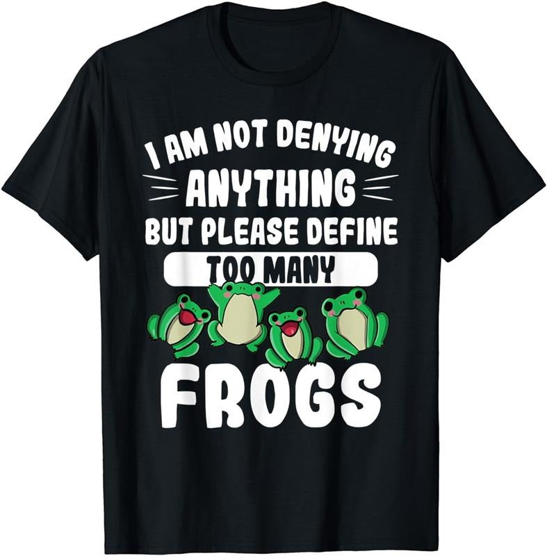 [100% Cotton] Not Denying Anything Define Too Many Frogs Funny Frog Women T-Shirt Hoodie, Sweatshirt | HypeCrazeTee.com