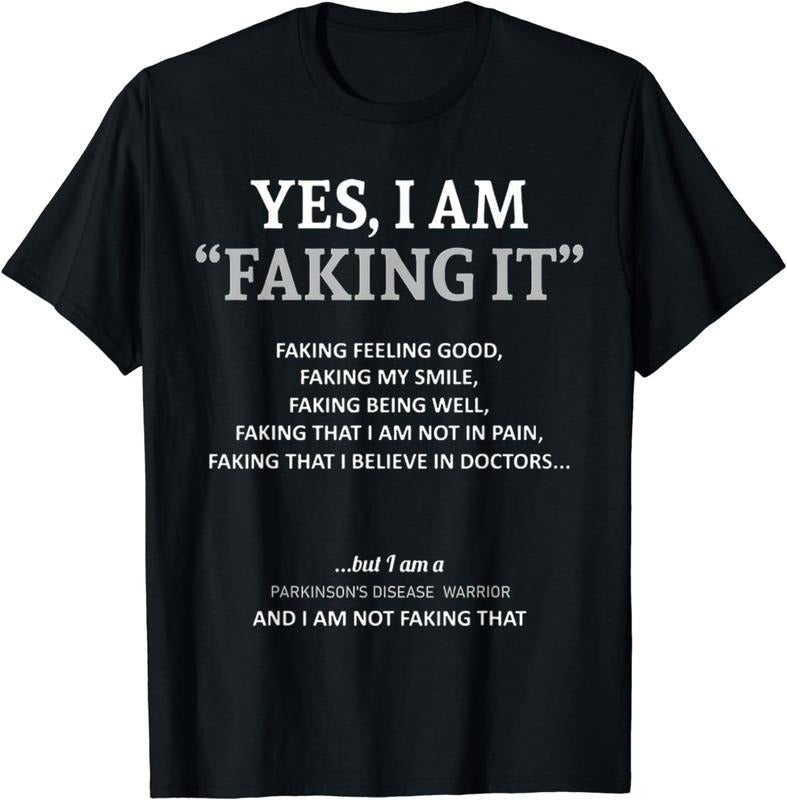 [100% Cotton] Parkinsons Disease Awareness I Am Faking It Grey Ribbon T-Shirt Hoodie, Sweatshirt | HypeCrazeTee.com