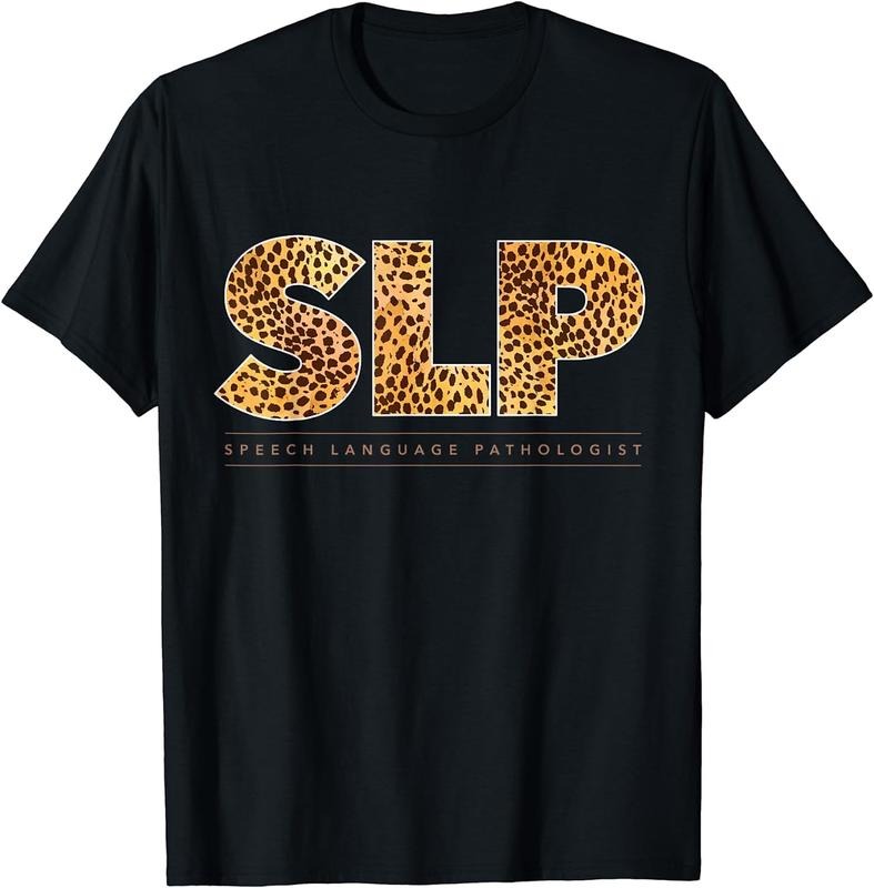 [100% Cotton] SLP Cheetah Print Leopard Gift Speech Therapy Pathologist T-Shirt Hoodie, Sweatshirt | HypeCrazeTee.com