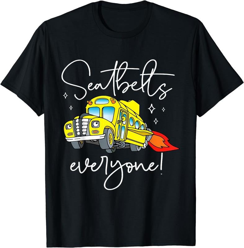 [100% Cotton] Seatbelts Everyone Funny Magic School Bus Driver Job Pride T-Shirt Black Hoodie, Sweatshirt | HypeCrazeTee.com