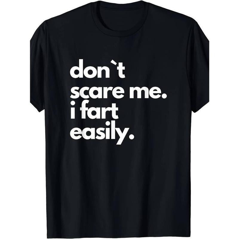 [100% Cotton] Short Sleeve For Adult Funny T-Shirt, Don't Scare Me I Fart Easily Hoodie, Sweatshirt | HypeCrazeTee.com