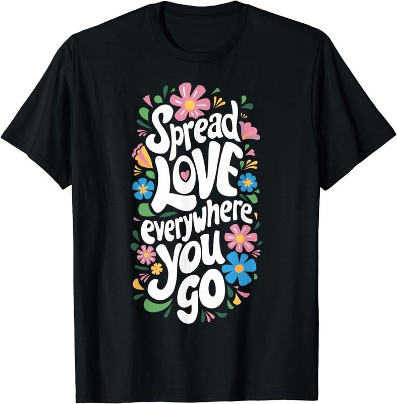 [100% Cotton] Spread Love Everywhere You Go T-Shirt Hoodie, Sweatshirt | HypeCrazeTee.com