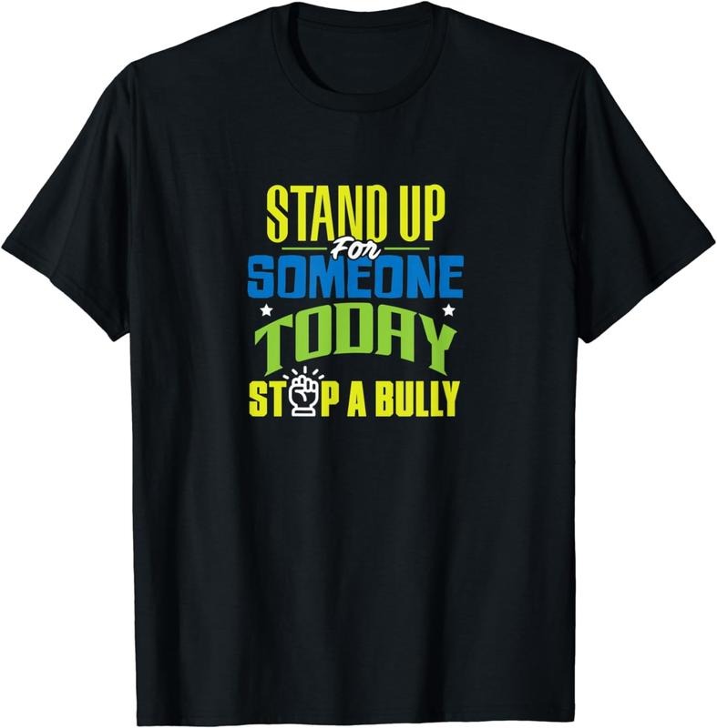 [100% Cotton] Stand Up For Someone Today Stop a Bully T-Shirt Hoodie, Sweatshirt | HypeCrazeTee.com