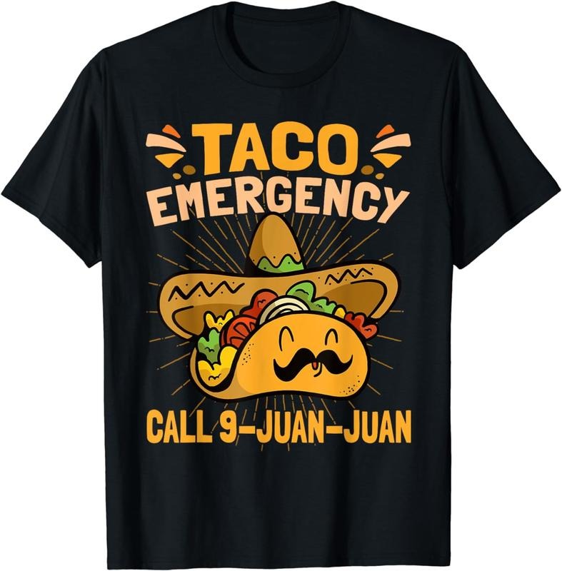 [100% Cotton] Taco Emergency Cinco De Mayo T-Shirt Hoodie, Sweatshirt | HypeCrazeTee.com