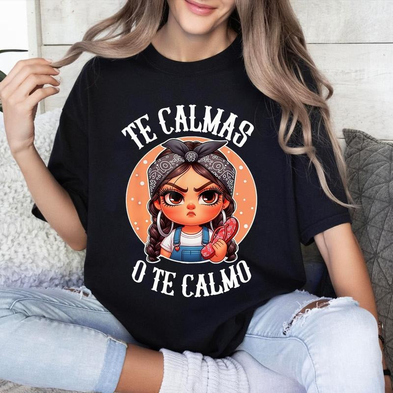 [100% Cotton] Te Calmas o te Calmo Spanish Chancla Sarcastic spanish Mom T-Shirt Sweater Hoodie Sweatshirt | HypeCrazeTee.com