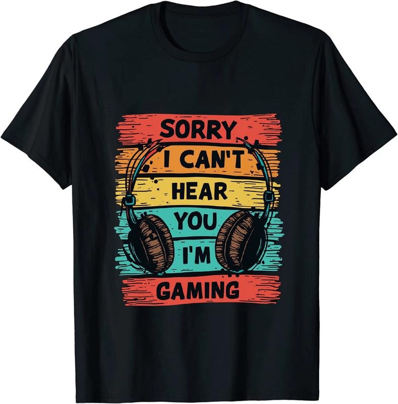 [100% Cotton] Whimsical Gamer T - Shirt Sorry I Can't Heou I'm Gaming for Gaming