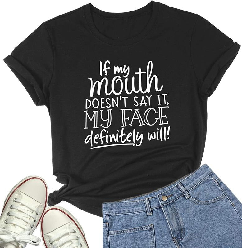 [100% Cotton] Womens If My Mouth Doesn't Say It My Face Definitely Will T Shirt Hoodie, Sweatshirt | HypeCrazeTee.com