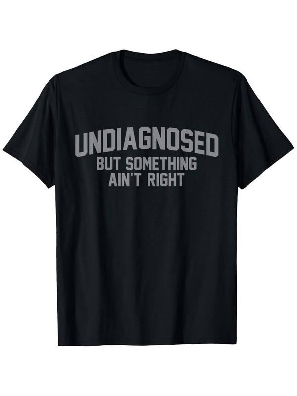 [100% Cotton] graphic tees Funny 'Undiagnosed But Something Ain't Right' Humor T-Shirt Hoodie, Sweatshirt | HypeCrazeTee.com
