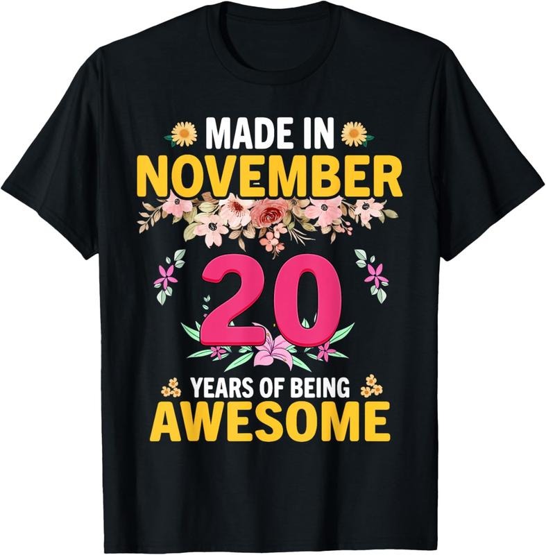 100% Cotton 20 Years Old Women Made in November 2004 Birthday Gifts T-Shirt Hoodie, Sweatshirt | HypeCrazeTee.com