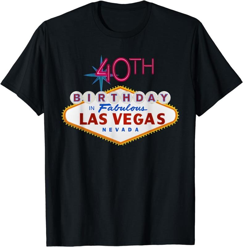 [100% Cotton]40th Birthday in Las Vegas Classic Sign T-Shirt Hoodie, Sweatshirt | HypeCrazeTee.com