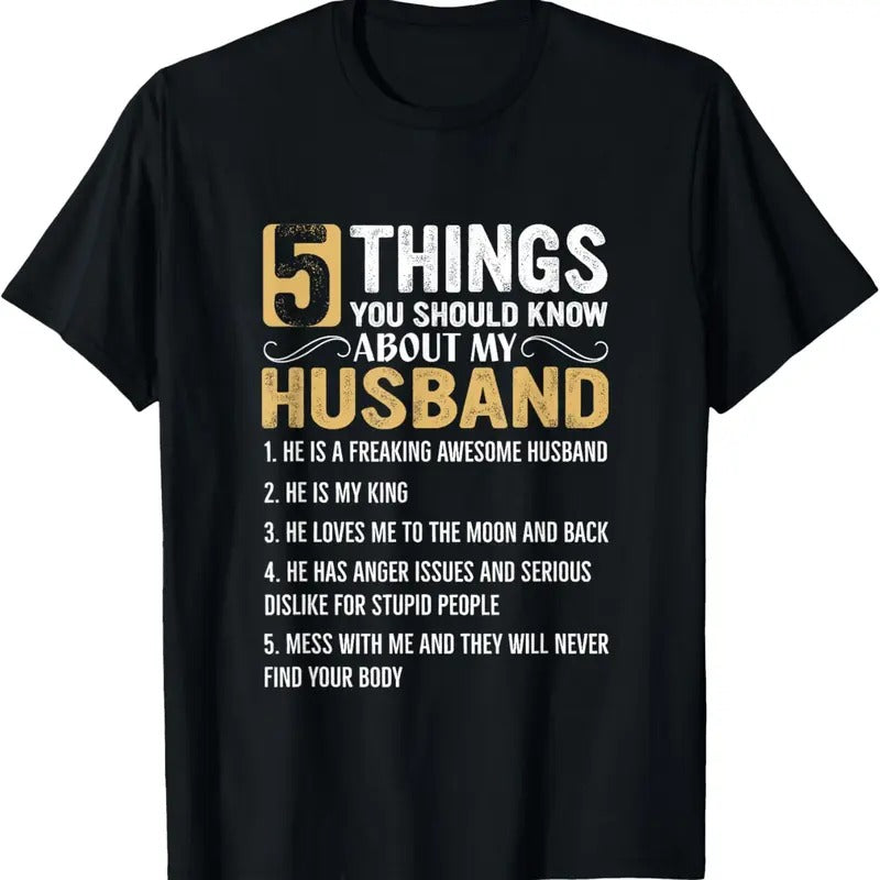 100% Cotton 5 Things You Should Know About My Husband T-Shirt Hoodie, Sweatshirt | HypeCrazeTee.com