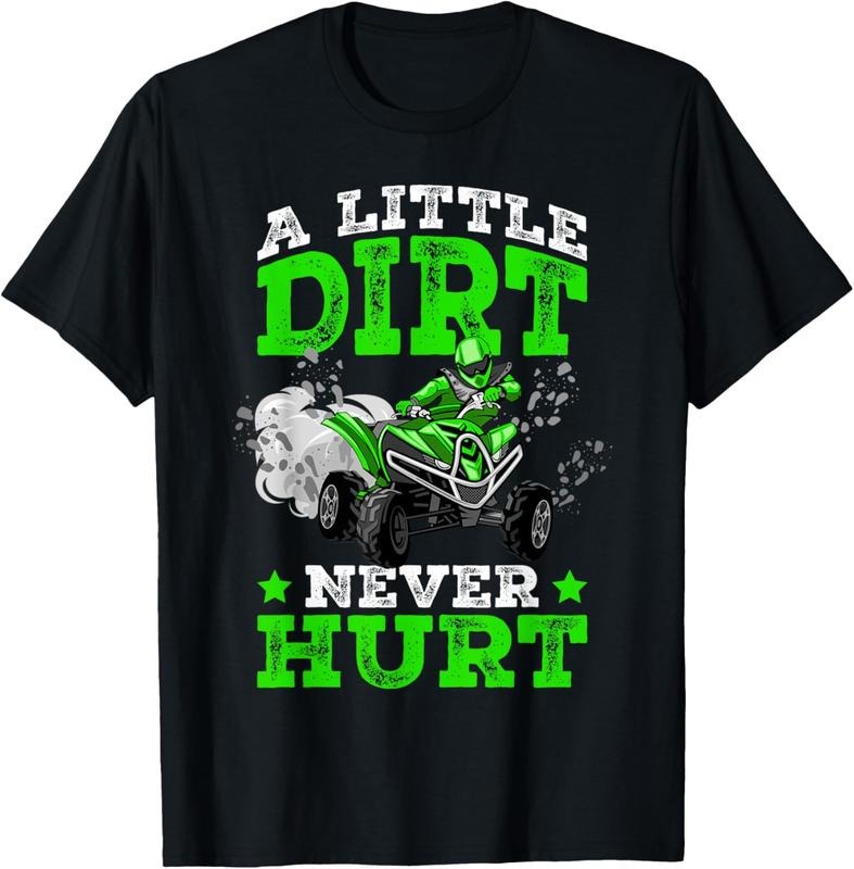 100% Cotton A Little Dirt Never Hurt ATV 4 Wheeler Funny Quad Gift T-Shirt Hoodie, Sweatshirt | HypeCrazeTee.com