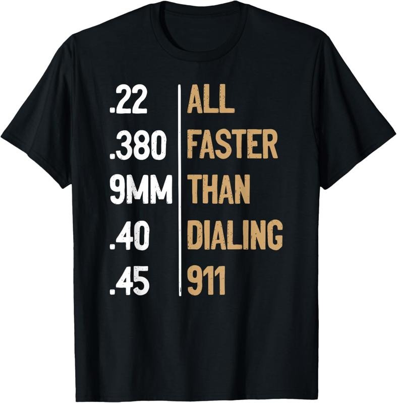 100% Cotton All Faster Than Dialing 911 Gun Ammo Lovers Gift Sarcastic T-Shirt Hoodie, Sweatshirt | HypeCrazeTee.com
