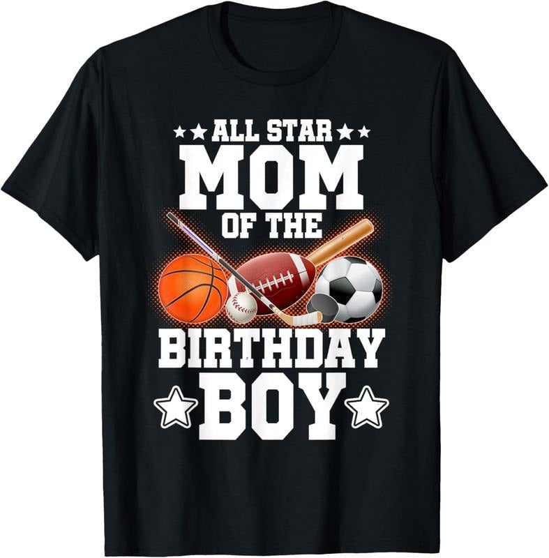 100% Cotton All Star Mom Of The Birthday Boy Basketball Soccer Sport T-Shirt Hoodie, Sweatshirt | HypeCrazeTee.com