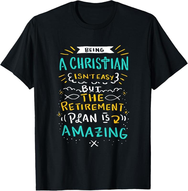 100% Cotton Amazing Retirement Plan - Funny Church & Christian Gift T-Shirt Hoodie, Sweatshirt | HypeCrazeTee.com