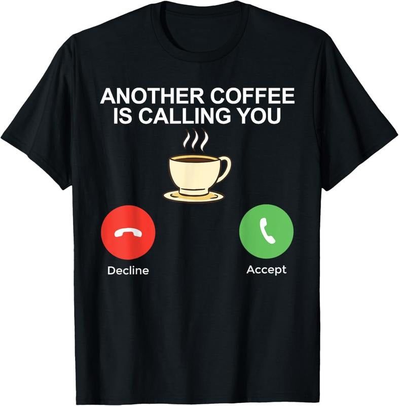 100% Cotton Another Coffee is calling you Coffee Lover T-Shirt Hoodie, Sweatshirt | HypeCrazeTee.com