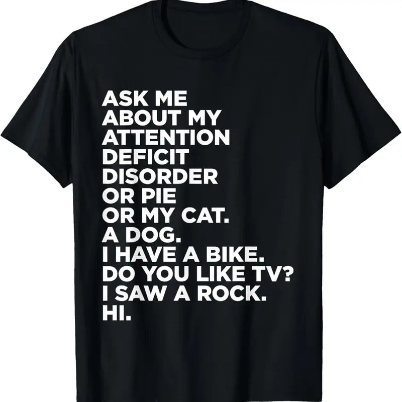 100% Cotton Ask Me About My Attention Deficit Disorder Funny ADHD Quote T-Shirt Hoodie, Sweatshirt | HypeCrazeTee.com