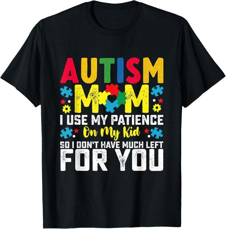 100% Cotton Autism Mom I Use My Patience On My Autistic Boy Girl T-Shirt Hoodie, Sweatshirt | HypeCrazeTee.com