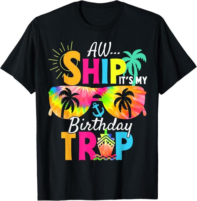 100% Cotton Aw Ship It's My Birthday Trip Cruise Ship Vacation T-Shirt Hoodie, Sweatshirt | HypeCrazeTee.com