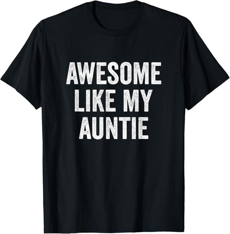 100% Cotton Awesome Like My Auntie - Funny Niece Nephew T-Shirt Hoodie, Sweatshirt | HypeCrazeTee.com