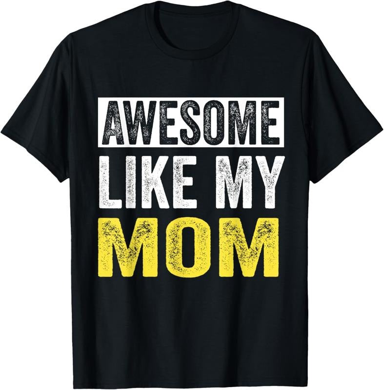 100% Cotton Awesome Like My Mom daughter Mother's Day T-Shirt Hoodie, Sweatshirt | HypeCrazeTee.com