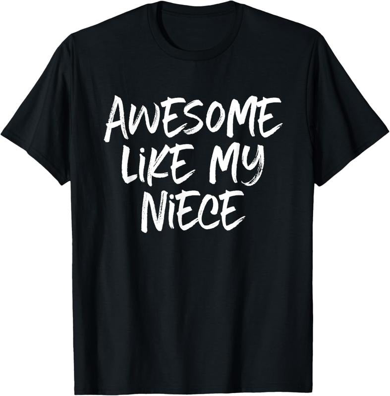 100% Cotton Awesome Like My Niece Cool T-Shirt Hoodie, Sweatshirt | HypeCrazeTee.com