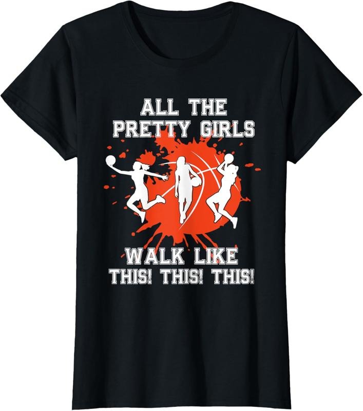 100% Cotton Basketball Pretty Girls Walk Like This Basketball Player T-Shirt Hoodie, Sweatshirt | HypeCrazeTee.com