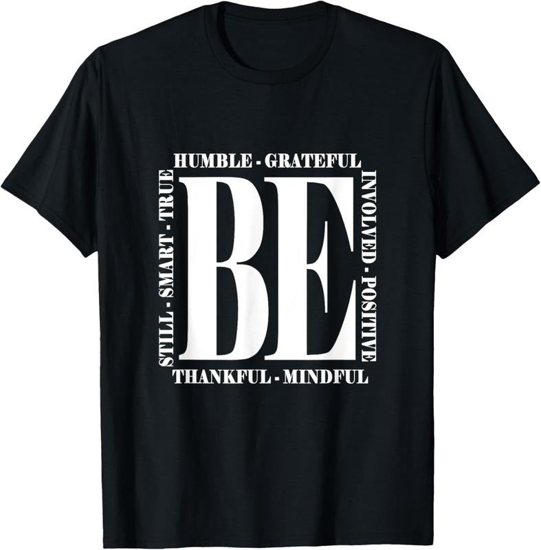 100% Cotton Be Humble - Be Positive Inspirational Quote - Classic T-Shirt Hoodie, Sweatshirt | HypeCrazeTee.com