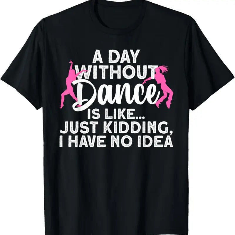 100% Cotton Best Dance Design For Women Girls Dancer Dancing Dance Lover T-Shirt Hoodie, Sweatshirt | HypeCrazeTee.com
