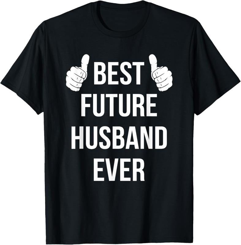 100% Cotton Best Future Husband Ever | Husband To Be Fiance T-Shirt Hoodie, Sweatshirt | HypeCrazeTee.com