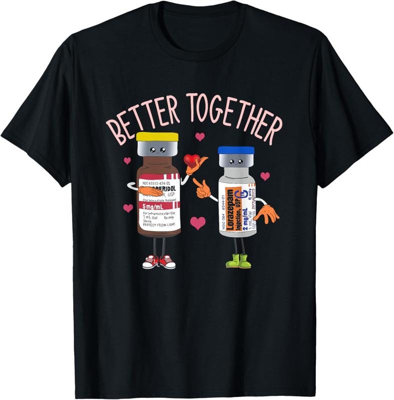 100% Cotton Better-Together Haldol Ativan ICU Nurse Valentine's Day T-Shirt Hoodie, Sweatshirt | HypeCrazeTee.com