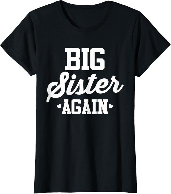 100% Cotton Big Sister Again Tshirt T-Shirt Hoodie, Sweatshirt | HypeCrazeTee.com