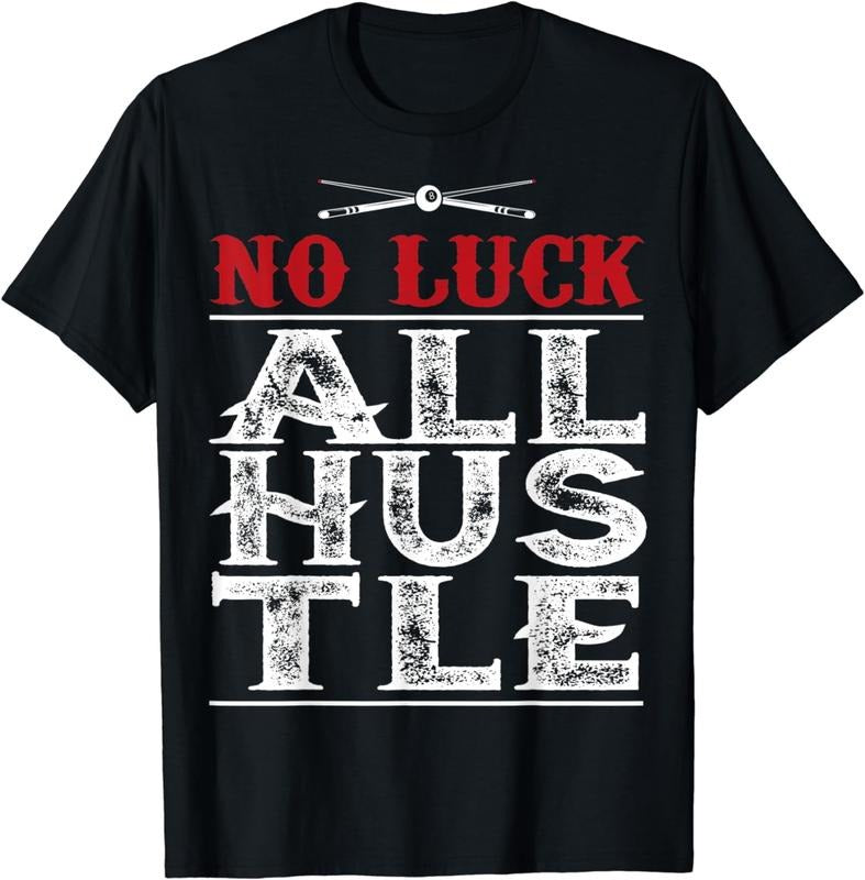 [100% Cotton]Billiards T-shirt No Luck All Hustle Hoodie, Sweatshirt | HypeCrazeTee.com