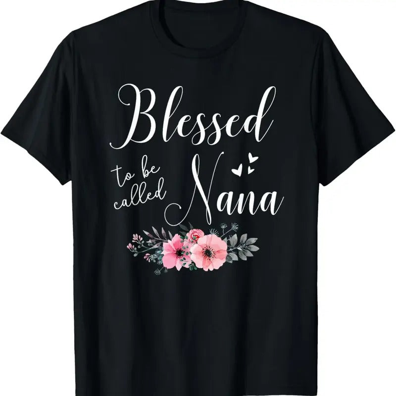 100% Cotton Blessed To Be Nana Women Grandma Mother's Day Christmas T-Shirt Hoodie, Sweatshirt | HypeCrazeTee.com